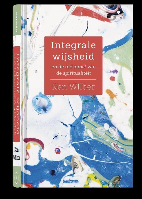 Ken Wilber Integrale wijsheid -   (ISBN: 9789491411984)