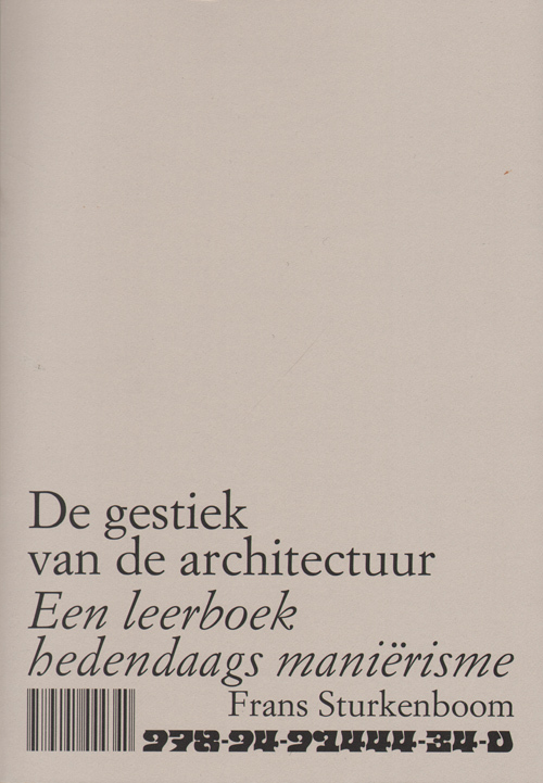 De gestiek van de architectuur -  Frans Sturkenboom (ISBN: 9789491444340)