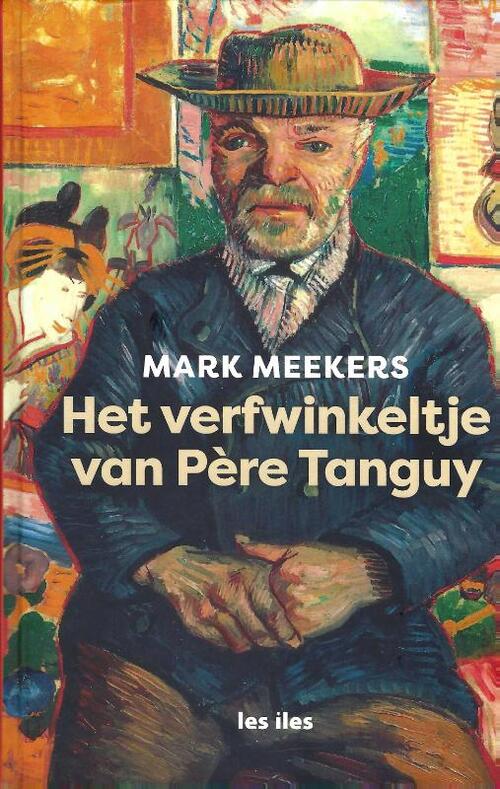 Het verfwinkeltje van père Tanguy -  Mark Meekers (ISBN: 9789491545757)