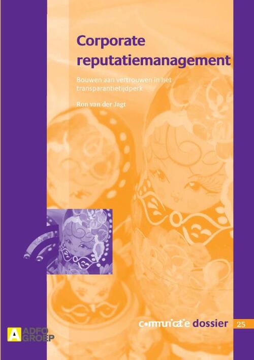 Corporate reputatiemanagement -  Ron van der Jagt (ISBN: 9789491560200)