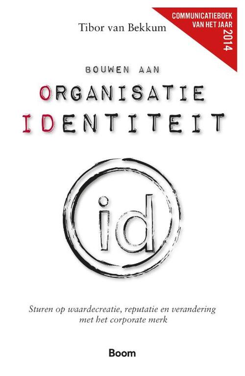 Bouwen aan organisatie identiteit -  Tibor van Bekkum (ISBN: 9789491560521)