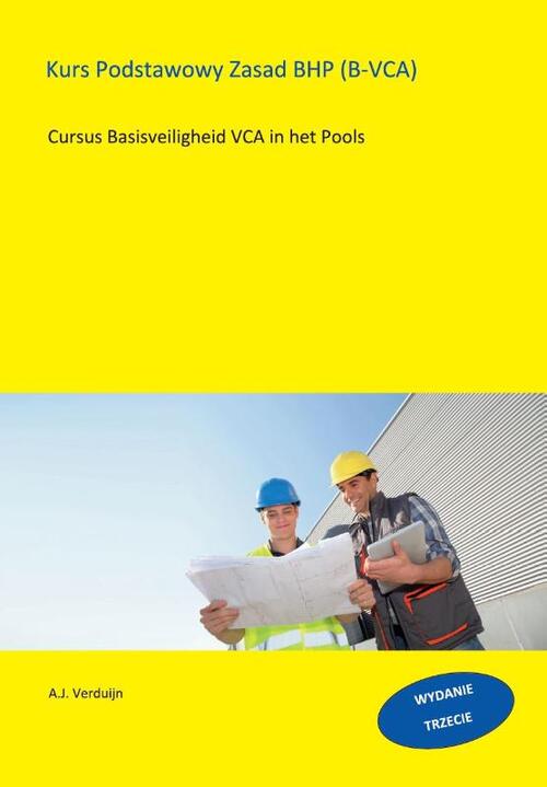 Basisveiligheid VCA - Pools -  A.J. Verduijn (ISBN: 9789491595523)