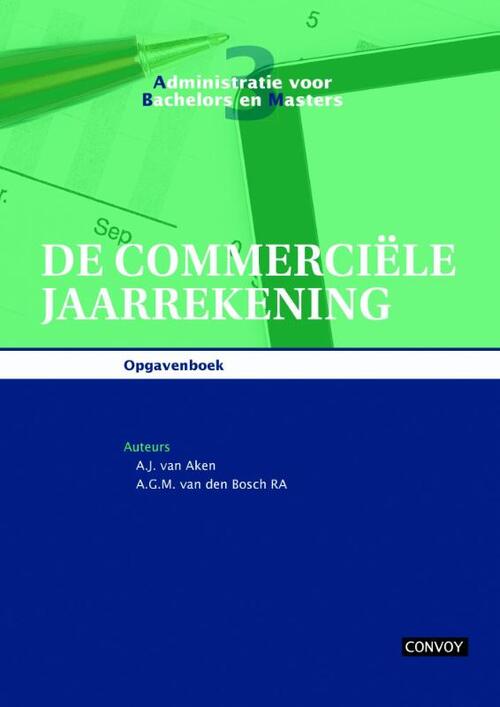 De commerciële jaarrekening -  A.G.M. van den Bosch, A.J. van Aken (ISBN: 9789491725128)