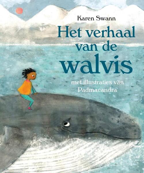 Het verhaal van de walvis, Karen Swann | 9789491740947 - bruna.nl