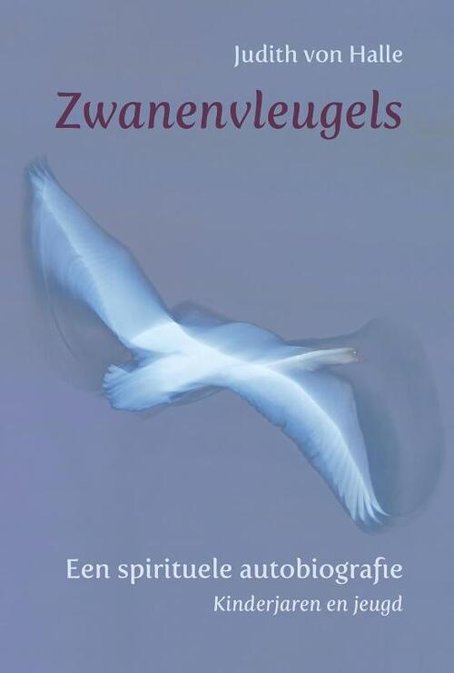 Zwanenvleugels -  Judith Von Halle (ISBN: 9789491748561)