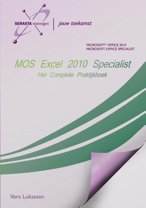 MOS Excel 2010 Specialist -  Vera Lukassen (ISBN: 9789491998096)