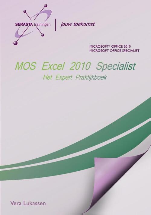 MOS Excel 2010 Expert -  Vera Lukassen (ISBN: 9789491998119)