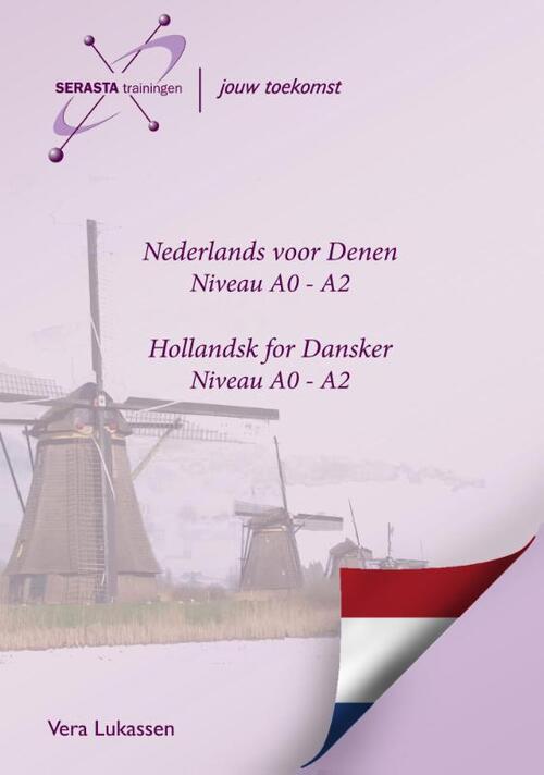 Nederlands voor Denen - Hollandsk for Dansker -  Vera Lukassen (ISBN: 9789491998324)