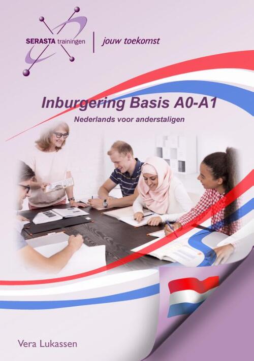 Inburgering Basis A0 - A1 -  Vera Lukassen (ISBN: 9789491998393)