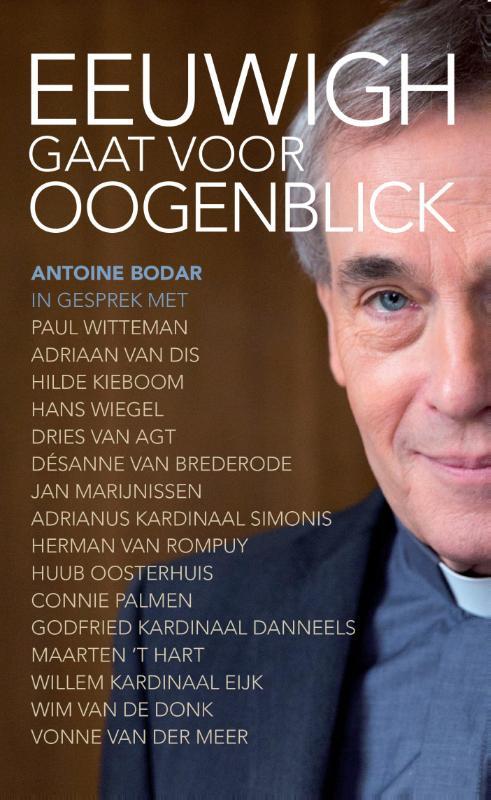 Eeuwig gaat voor oogenblick -  Antoine Bodar (ISBN: 9789492093448)