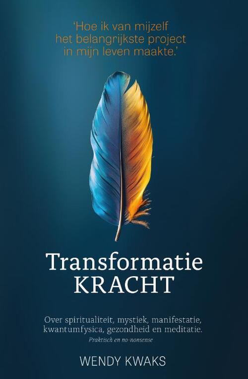 Wendy Kwaks Transformatiekracht -   (ISBN: 9789492107596)