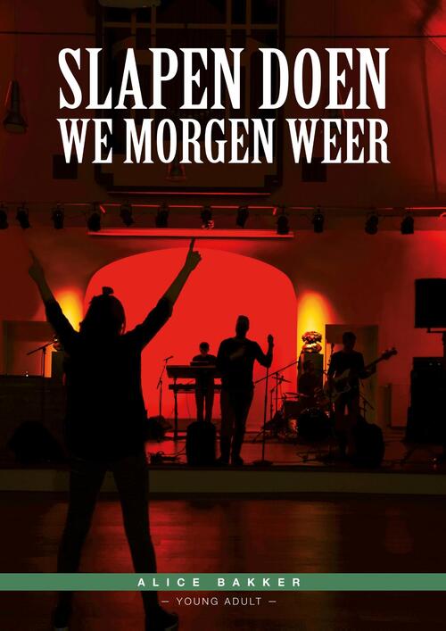 Slapen doen we morgen weer -  Alice Bakker (ISBN: 9789492115966)