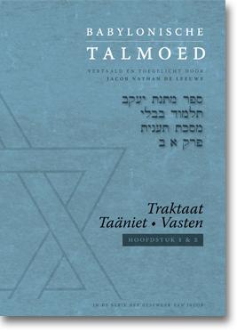 Babylonische Talmoed - Traktaat Taäniet (Vasten) -  Jacob de Leeuwe (ISBN: 9789492183064)