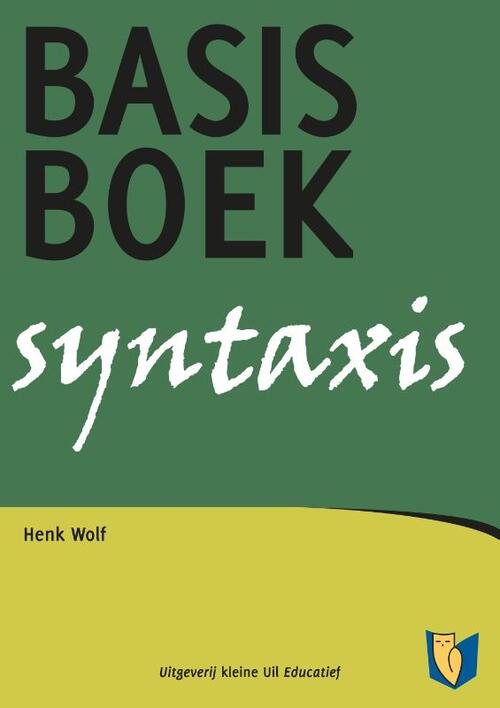 Basisboek syntaxis -  Henk Wolf (ISBN: 9789492190772)