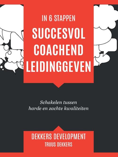 Truus Dekkers Succesvol coachend leidinggeven -   (ISBN: 9789492261038)