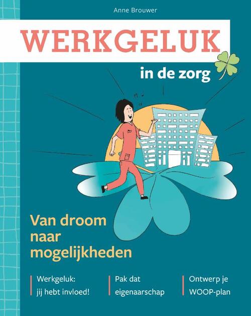 Werkgeluk In De Zorg, Anne Brouwer | Boek | 9789492261977 | Bruna