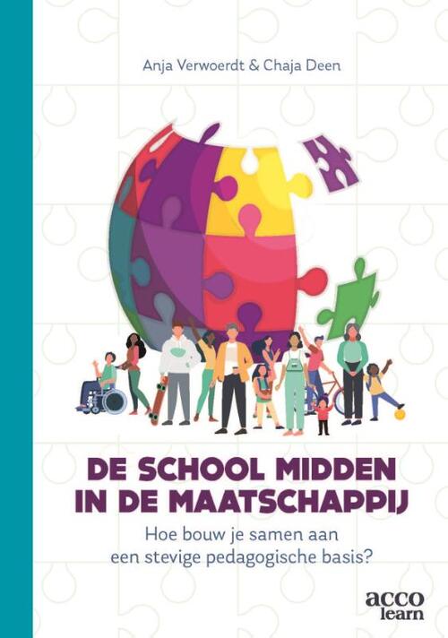 De school midden in de maatschappij -  Anja Verwoerdt, Chaja Deen (ISBN: 9789492398734)