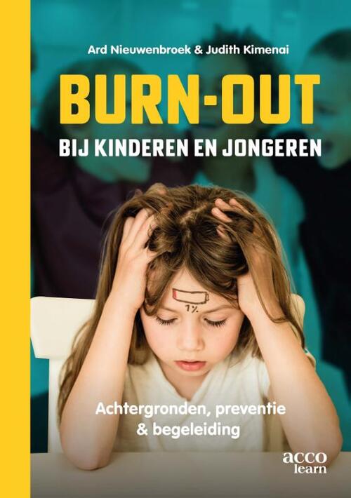 Burn-out bij kinderen en jongeren -  Ard Nieuwenbroek, Judith Kimenai (ISBN: 9789492398741)