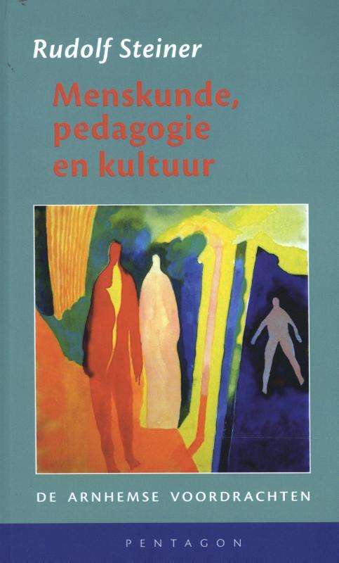 Menskunde pedagogie en kultuur -  Rudolf Steiner (ISBN: 9789492462572)