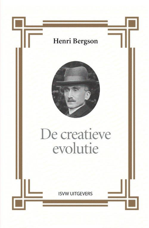 De creatieve evolutie -  Henri Bergson (ISBN: 9789492538178)