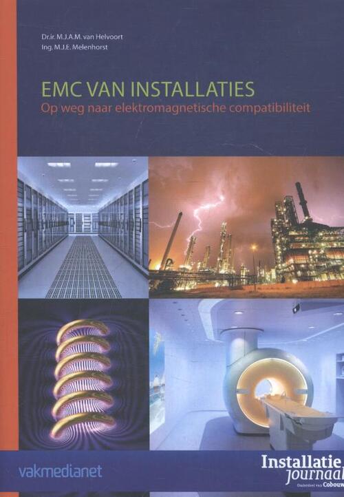 EMC van Installaties -  M.J.A.M. van Helvoort, M.J.E. Melenhorst (ISBN: 9789492610010)