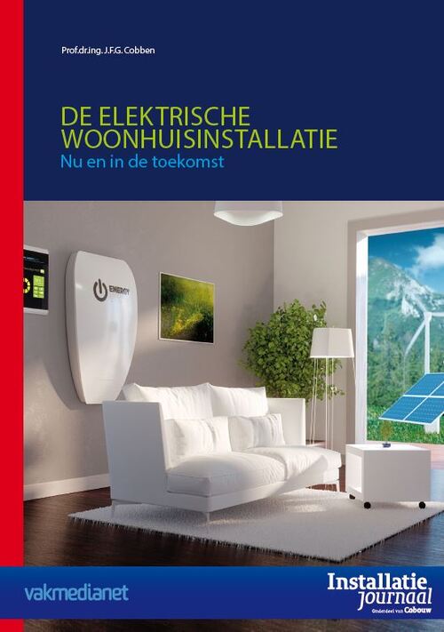 De elektrische woonhuisinstallatie -  J.F.G. Cobben (ISBN: 9789492610027)