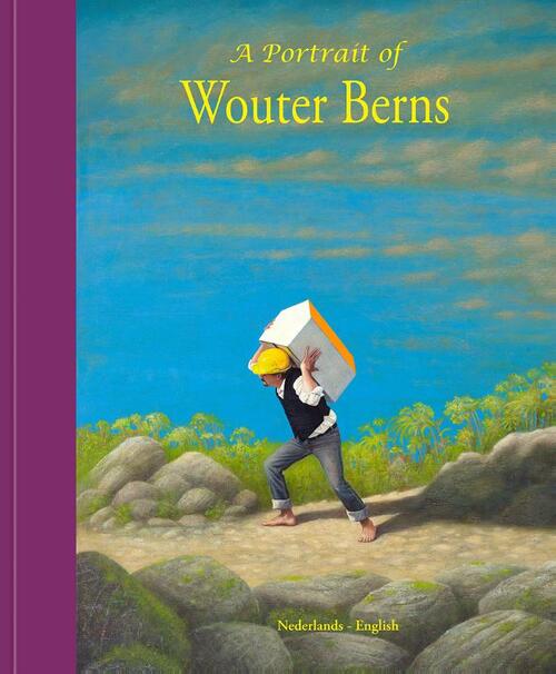 A portrait of Wouter Berns -  Eric Bos, Marieken Westerink, Wouter Berns (ISBN: 9789492629296)