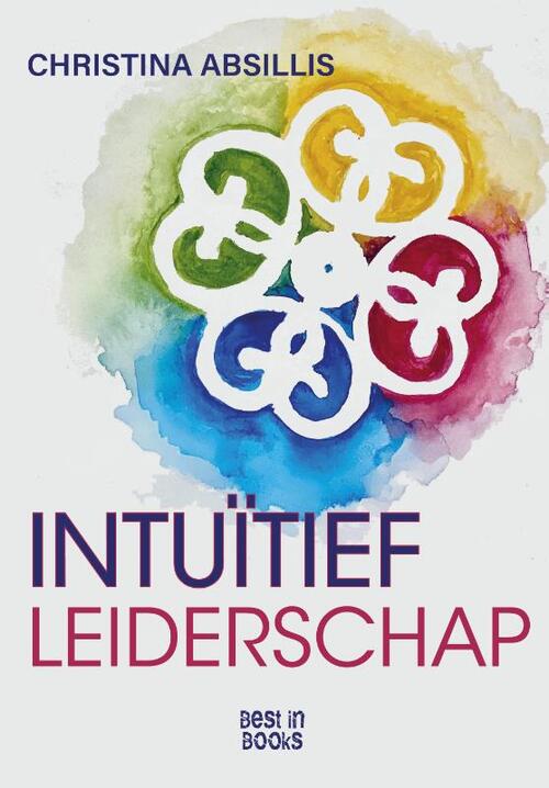 Intuïtief leiderschap -  Christina Absillis (ISBN: 9789492639677)