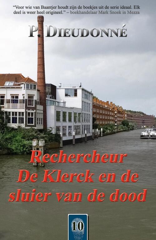 P. Dieudonné Rechercheur De Klerck en de sluier van de dood -   (ISBN: 9789492715746)