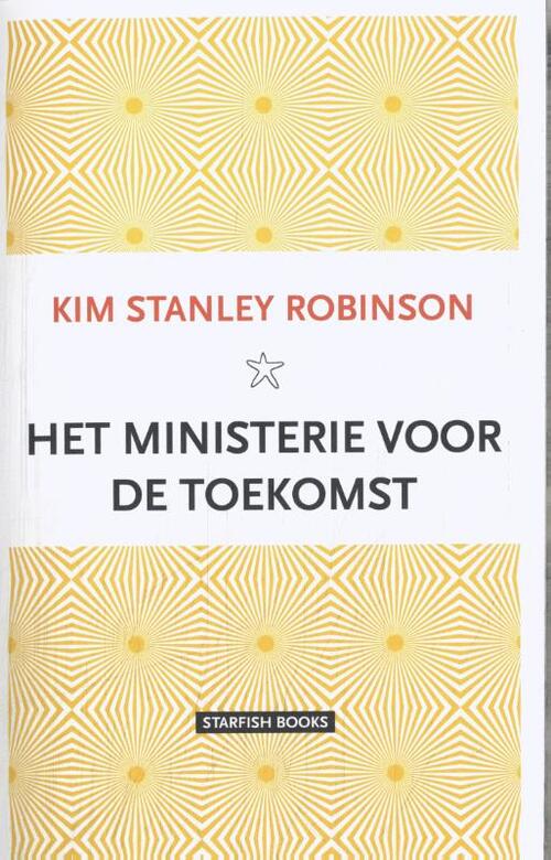 Het ministerie voor de toekomst -  Kim Stanley Robinson (ISBN: 9789492734235)