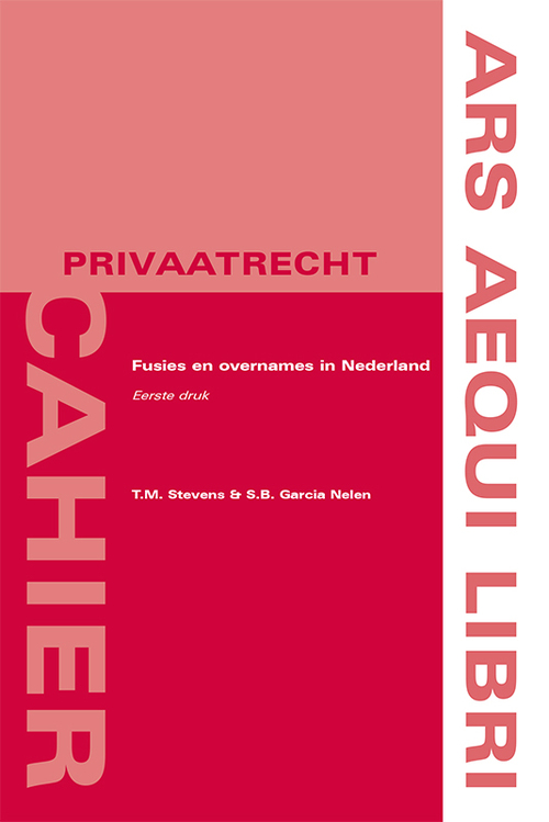 Fusie en overnames in Nederland -  S.B. Garcia Nelen, T.M. Stevens (ISBN: 9789492766045)