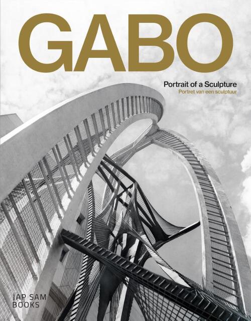 Gabo. Portrait of a Sculpture / Portret van een sculptuur -  Carel Blotkamp (ISBN: 9789492852274)