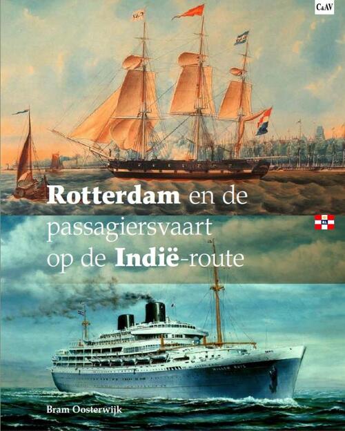 Rotterdam en de passagiersvaart op de Indië-route -  Bram Oosterwijk (ISBN: 9789492881748)