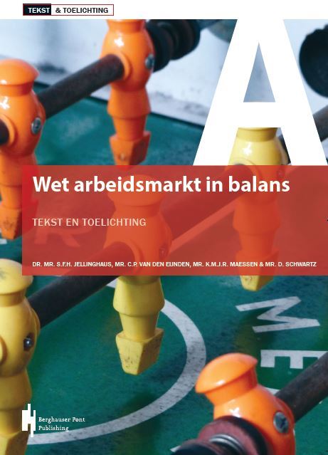 Wet Arbeidsmarkt in Balans -  Dr. Mr. S.F.H. Jellinghaus (ISBN: 9789492952226)