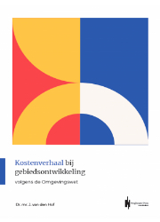 Kostenverhaal bij gebiedsontwikkeling -  John van den Hof (ISBN: 9789492952363)