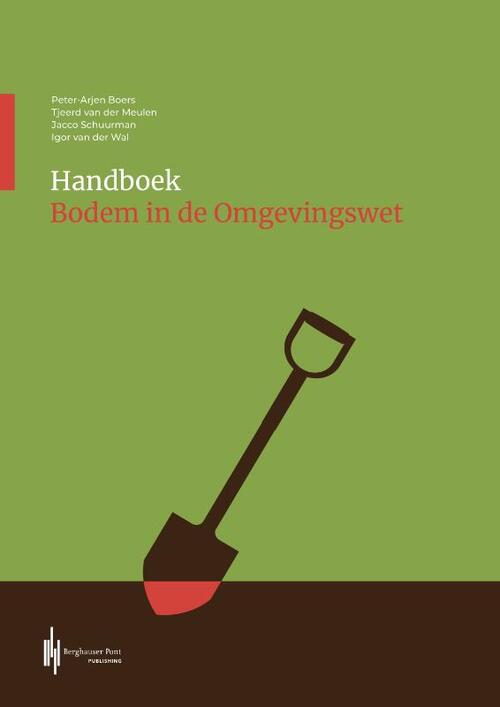 Handboek bodem in de omgevingswet -  Igor van der Wal (ISBN: 9789492952943)