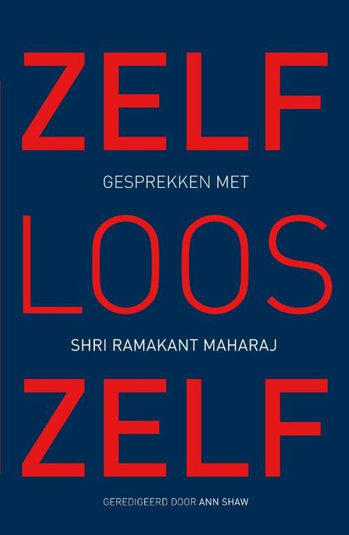 Zelfloos Zelf -  Shri Ramakant Maharaj (ISBN: 9789492995100)