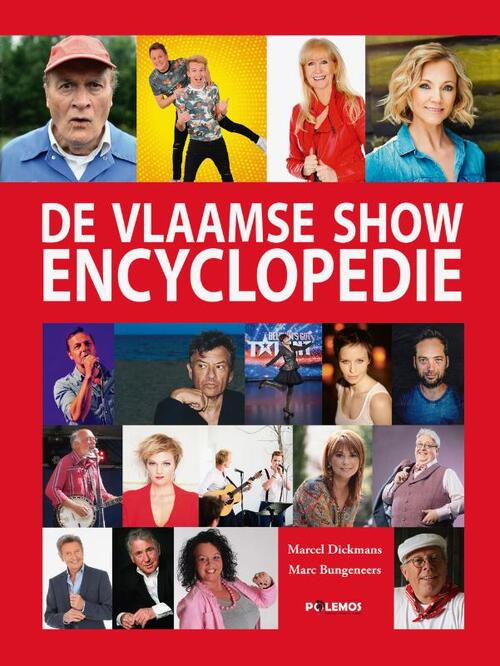 De Vlaamse Showencyclopedie -  Marc Bungeneers, Marcel Dickmans (ISBN: 9789493005105)