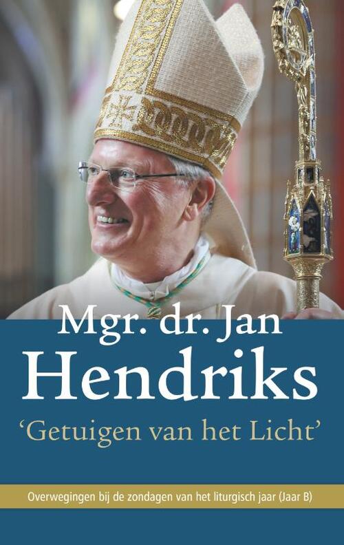 Getuigen Van Het Licht, Jan Hendriks | Boek | 9789493161429 | Bruna