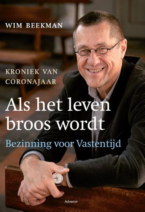 Als het leven broos wordt -  Wim Beekman (ISBN: 9789493161542)