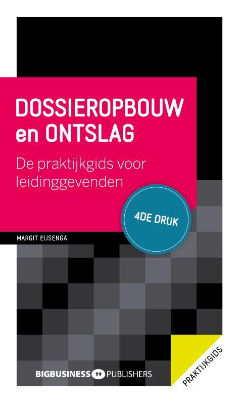 Dossieropbouw en ontslag - 4de druk -  Margit Eijsenga (ISBN: 9789493171145)