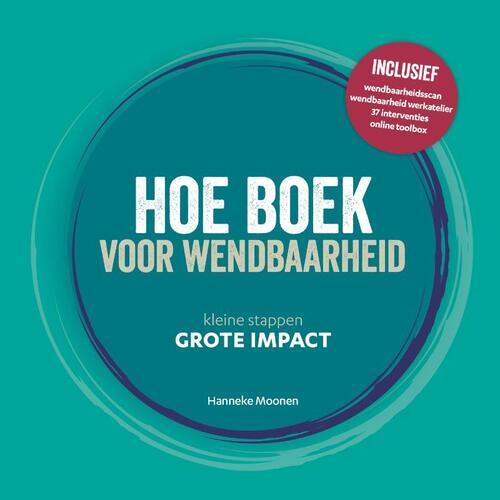 Hoe boek voor wendbaarheid -  Hanneke Moonen (ISBN: 9789493171190)