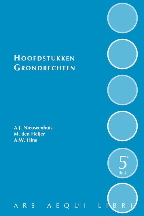 Hoofdstukken grondrechten -  Aernout Nieuwenhuis, Maarten den Heijer (ISBN: 9789493199217)