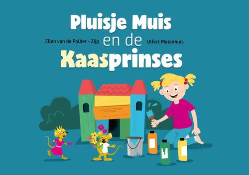 Pluisje muis en de kaasprinses kamishibai vertelplaten -  Ellen van de Polder-Zijp (ISBN: 9789493200609)