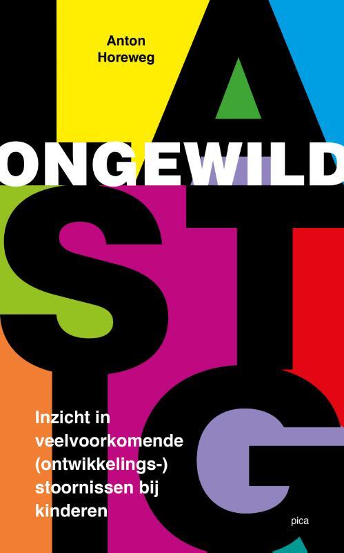 Ongewild Lastig Anton Horeweg Boek 9789493209763 Bruna 6564