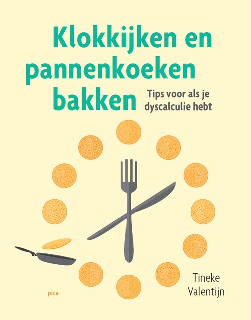 Klokkijken en pannenkoeken bakken - Tineke Valentijn (ISBN: 9789493209817)