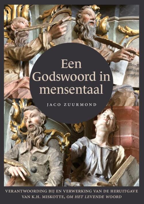 Een godswoord in mensentaal -  Jaco Zuurmond (ISBN: 9789493220591)