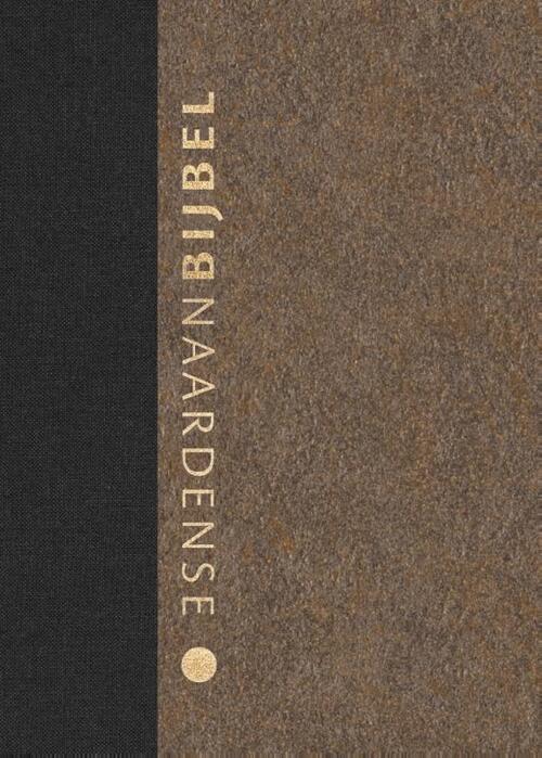 Naardense Bijbel 2024, Woestijngoud -  Pieter Oussoren (ISBN: 9789493220621)