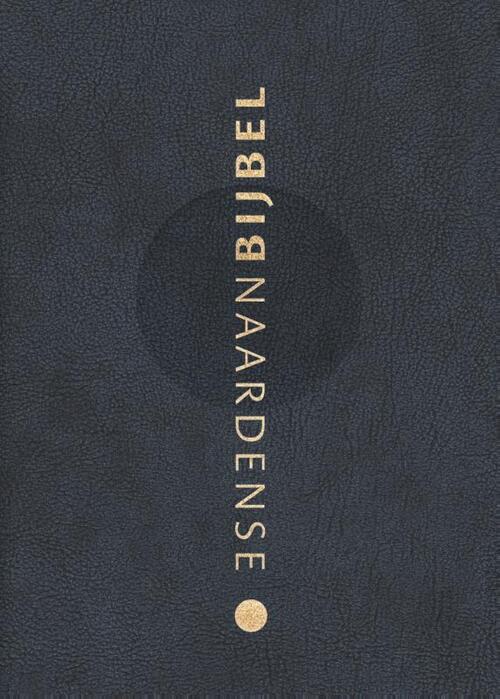 Naardense Bijbel 2024, Nachtblauw, gebonden leer -  Pieter Oussoren (ISBN: 9789493220638)