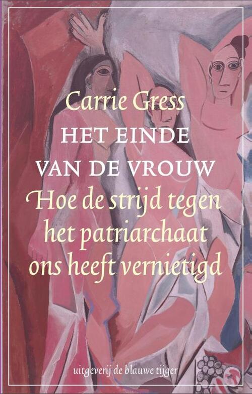 Carrie Gress Het einde van de vrouw -   (ISBN: 9789493262522)